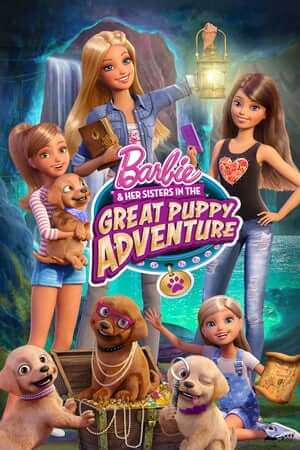 Barbie Và Các Em Của Cô Ấy Trong Cuộc Phiêu Lưu Tuyệt Vời Cùng Những Chú Cún Con