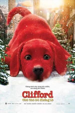 Clifford Chú Chó Đỏ Khổng Lồ - Clifford the Big Red Dog