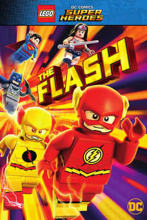 Liên Minh Công Lý Lego: Câu Chuyện Của Flash - Lego DC Comics Super Heroes: The Flash