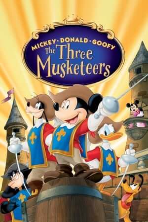 Mickey, Donald, Goofy: Ba Chàng Ngự Lâm - Mickey, Donald, Goofy: The Three Musketeers