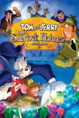 Tom Và Jerry Gặp Sherlock Holmes - Tom and Jerry Meet Sherlock Holmes