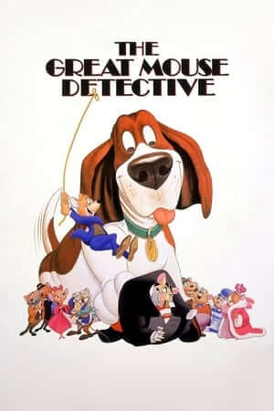 92. Phim The Great Mouse Detective - Thám Tử Chuột Đen Vĩ Đại.