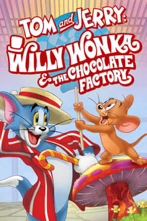 Tom và Jerry: Willy Wonka và Nhà máy Chocolate