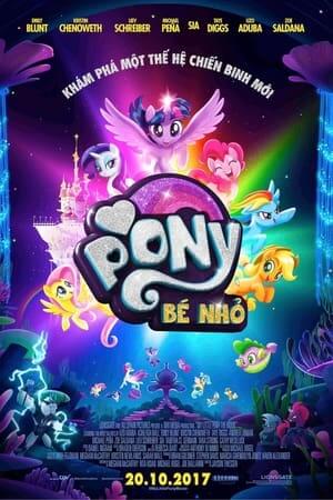 Pony Bé Nhỏ (Thuyết Minh) - My Little Pony: The Movie