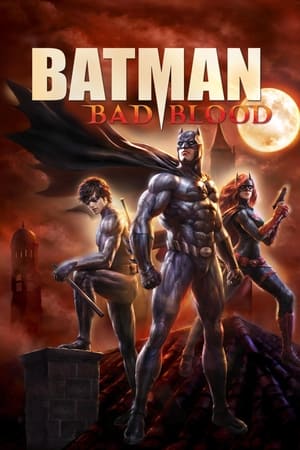 Người Dơi: Mối Hận Thù - Batman: Bad Blood