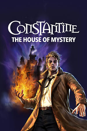 Constantine: Ngôi Nhà Bí Ẩn - Constantine: The House of Mystery