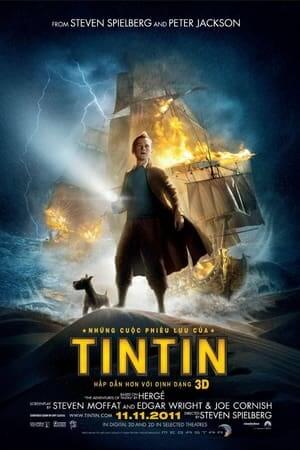 Những Cuộc Phiêu Lưu Của Tintin 3D (Thuyết Minh) - The Adventures of Tintin 3D