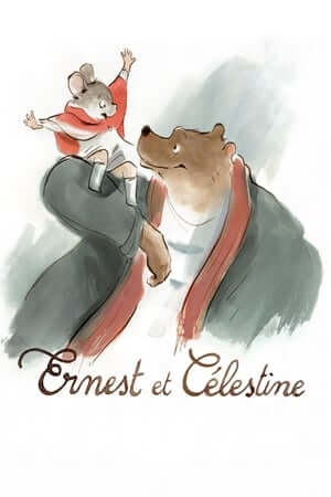 Tình Bạn Khác Loài - Ernest & Celestine