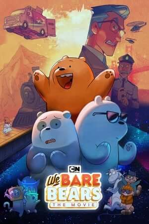 Chúng Tôi Đơn Giản Là Gấu - We Bare Bears: The Movie