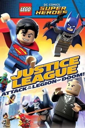 Liên Minh Công Lý Lego: Cuộc Tấn Công Của Binh Đoàn Hủy Diệt - LEGO DC Comics Super Heroes: Justice League - Attack of the Legion of Doom!