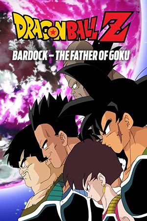Bảy Viên Ngọc Rồng Z: Bardock - Cha Của Goku - Dragon Ball Z: Bardock - The Father of Goku