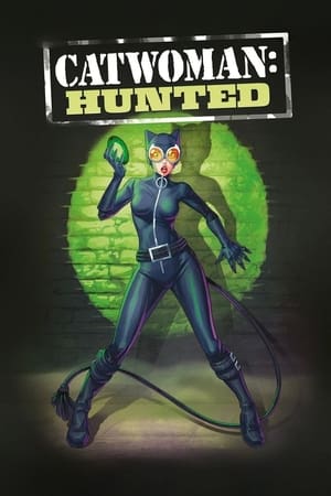 Catwoman: Cuộc Săn Đuổi - Catwoman: Hunted