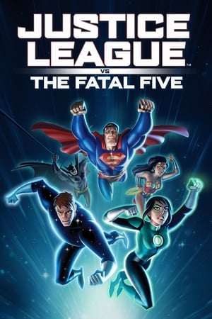 Liên Minh Công Lý Đối Đầu Fatal Five - Justice League vs. the Fatal Five