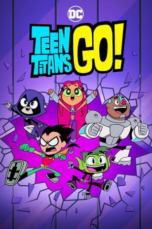 Biệt Đội Thiếu Niên Titan Xuất Kích (Thuyết Minh) - Teen Titans Go!