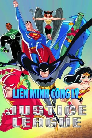 Liên Minh Công Lý (Thuyết Minh) - Hoạt Hình 2001 - Justice League