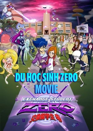 Du Học Sinh Zero Movie (Thuyết Minh) - Exchange Student Zero The Movie