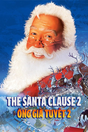 Ông Già Tuyết 2 - The Santa Clause 2