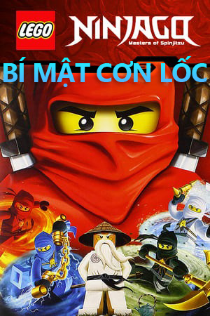 Bí Mật Cơn Lốc Ninjago (Lồng Tiếng) - LEGO Ninjago: Masters of Spinjitzu