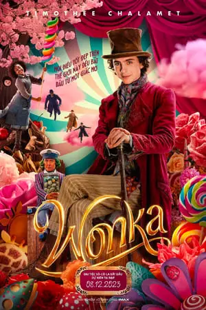 Wonka (Lồng Tiếng) - Nhà Sản Xuất Socola