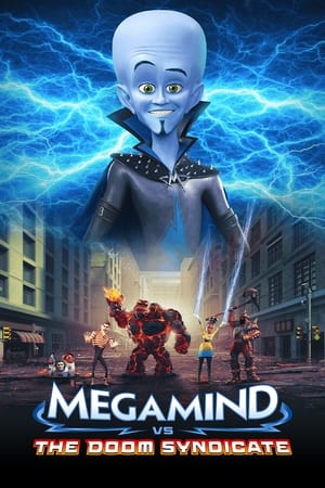 Megamind Đụng Độ Doom Syndicate -  Megamind vs. the Doom Syndicate - Megamind 2