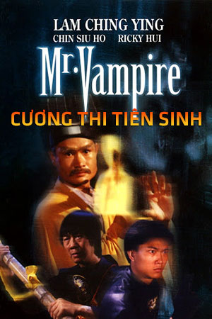 Cương Thi Tiên Sinh (Thuyết Minh) - Mr Vampire - Thiên Sư Bắt Ma