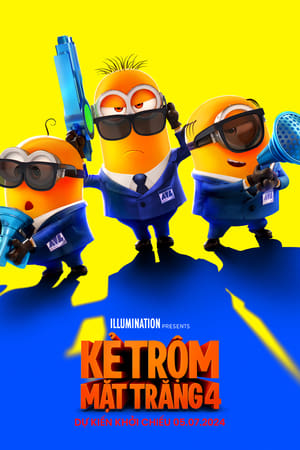 Kẻ Trộm Mặt Trăng 4 (Lồng Tiếng) - Despicable Me 4 - Kẻ Cắp Mặt Trăng