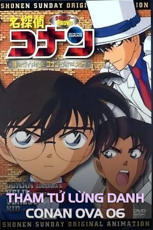 Thám Tử Lừng Danh Conan OVA 06: Vụ Án Viên Kim Cương Biến Mất! Conan, Heiji Đối Đầu Kid - Detective Conan OVA 06: Follow the Vanished Diamond! Conan & Heiji vs. Kid!