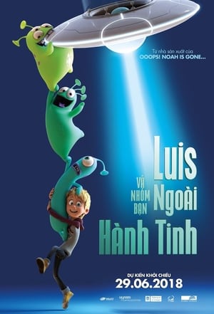 Luis và Nhóm Bạn Ngoài Hành Tinh (Lồng Tiếng) - Luis and the Aliens