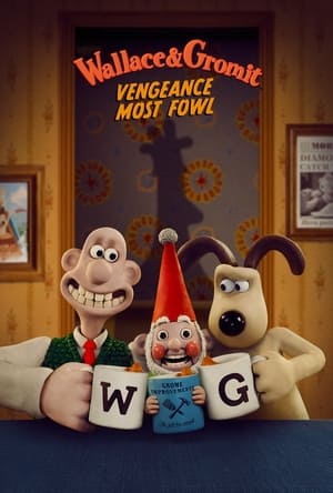 Wallace và Gromit: Lông Vũ Báo Thù (Lồng Tiếng) - Wallace & Gromit: Vengeance Most Fowl