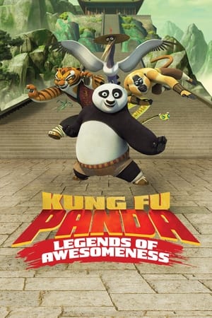 Kung Fu Panda: Huyền Thoại Anh Hùng (Lồng Tiếng) - Kung Fu Panda: Legends of Awesomeness