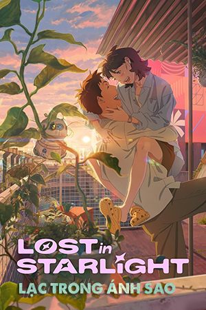 Lạc Trong Ánh Sao - Lost in Starlight