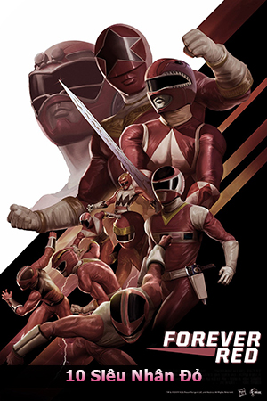 10 Siêu Nhân Đỏ 2002 - Power Rangers Forever Red