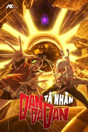 DAN DA DAN: Tà Nhãn (Lồng Tiếng) - Dan Da Dan: Evil Eye