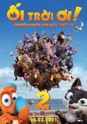 Ối Trời Ơi! Chuyến Phiêu Lưu Đầy 'Thú' Vị (Lồng Tiếng) - Ooops The Adventure Continues