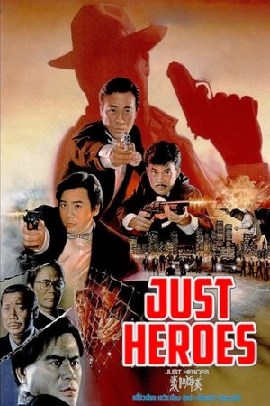 Nghĩa Đảm Quần Anh (Lồng Tiếng) - Just Heroes 1989