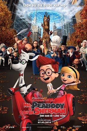 68. Phim Mr. Peabody & Sherman - Ông Chủ Nhỏ & Chiếc Máy Thời Gian